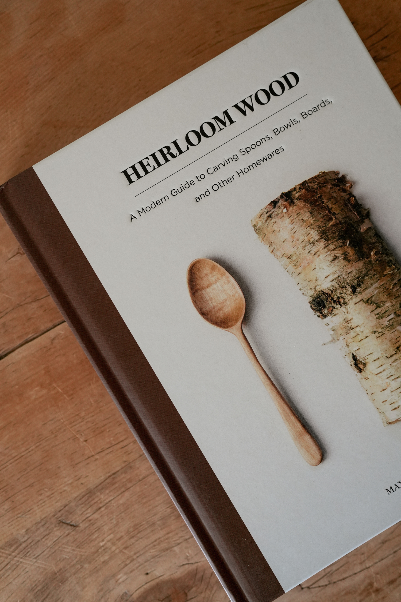 Heirloom Wood: A Modern Guide To Carving